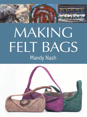 cover image of Making Felt Bags